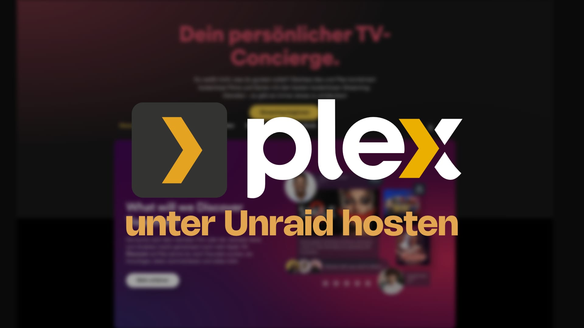 Plex selbst hosten: Deine Medien, überall verfügbar – ganz ohne Cloud-Abo