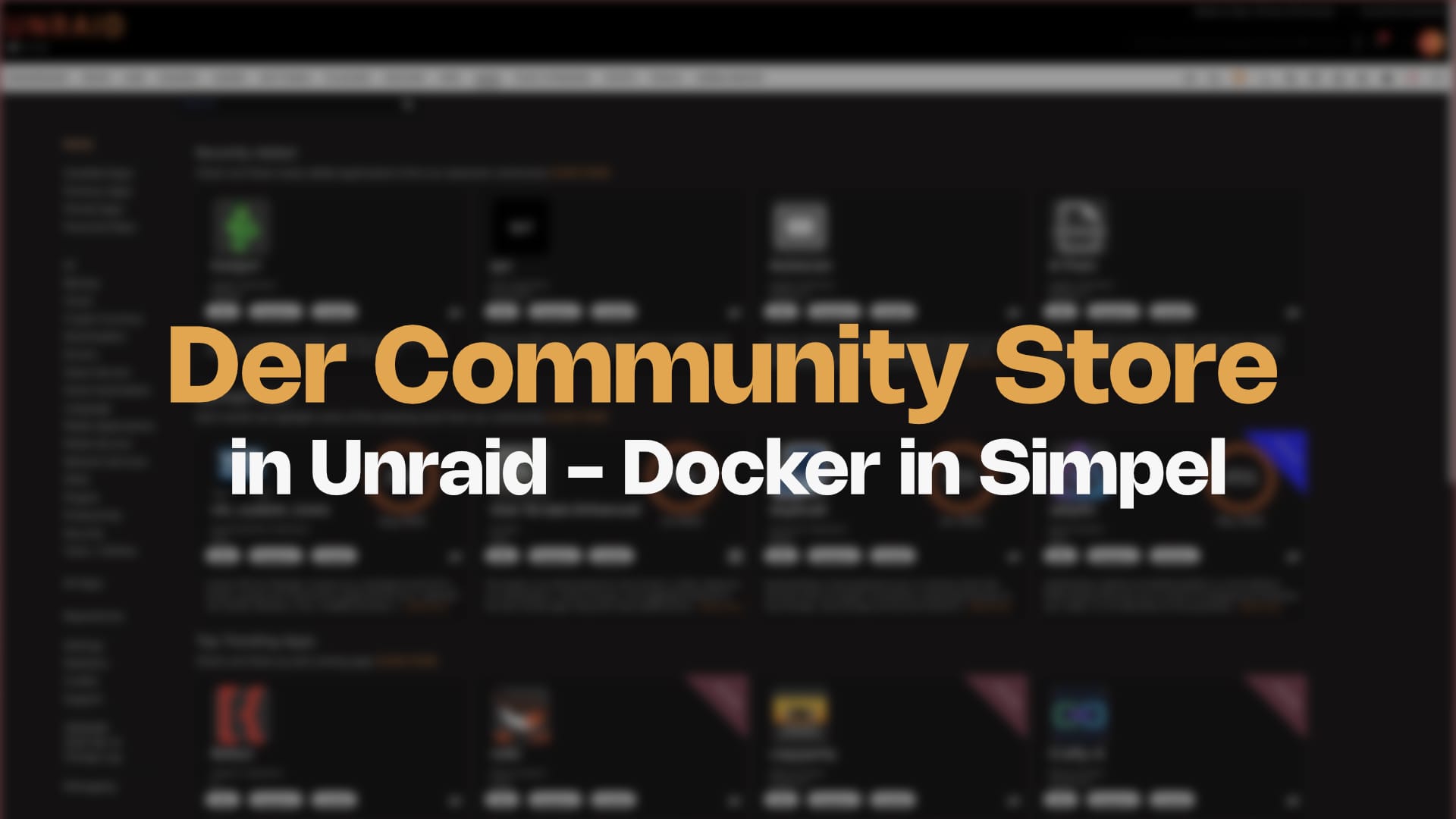 Apps ohne Grenzen: Der Community App Store von Unraid